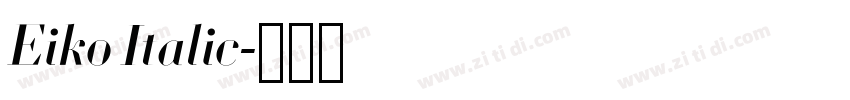 Eiko Italic字体转换